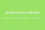  412 | Moskvich 412 PROMO 