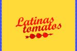 Latinas Tomatos