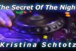   Kristina Schtotz - The Secret Of The Night