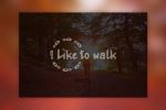 Like to Walk