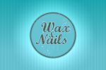 Wax & Nails (    )