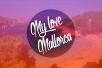 My love Mallorca -   