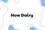 How Dairy