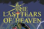 The last tears of heaven