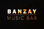BANZAY MUSIC BAR