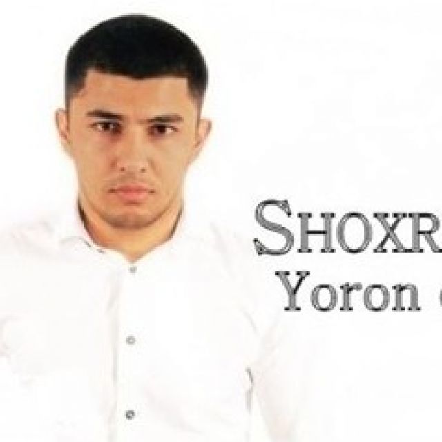 SHOXRUX - YORON EY