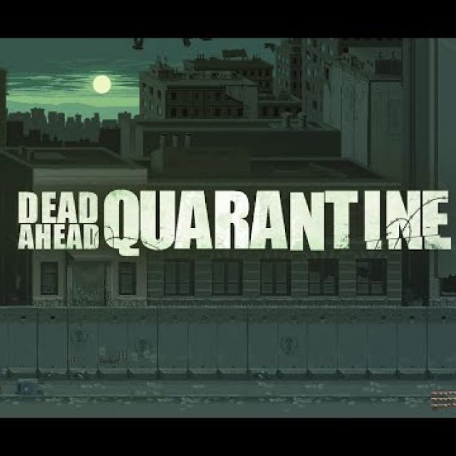 Dead Ahead Quarantine OST: Map Theme