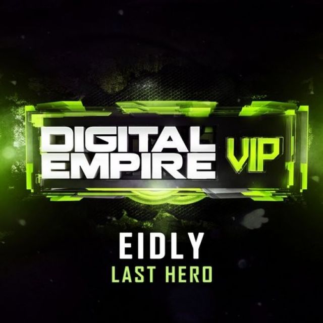 Eidly - Last Hero (Original Mix) [OUT NOW]