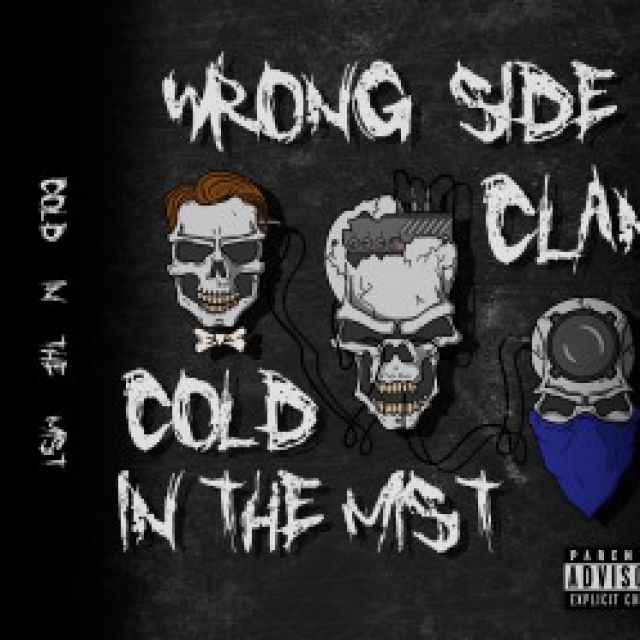    Wrong Side Clan - Cold In The Mist