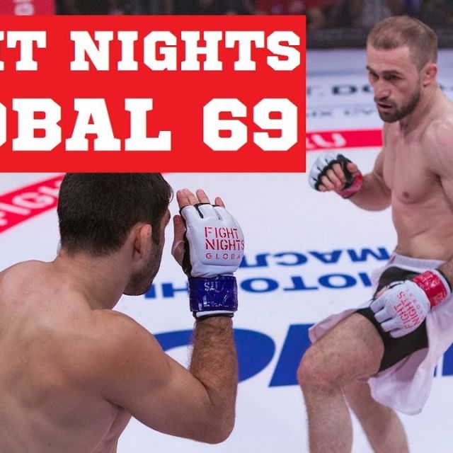   "Fight Nights Global 69"