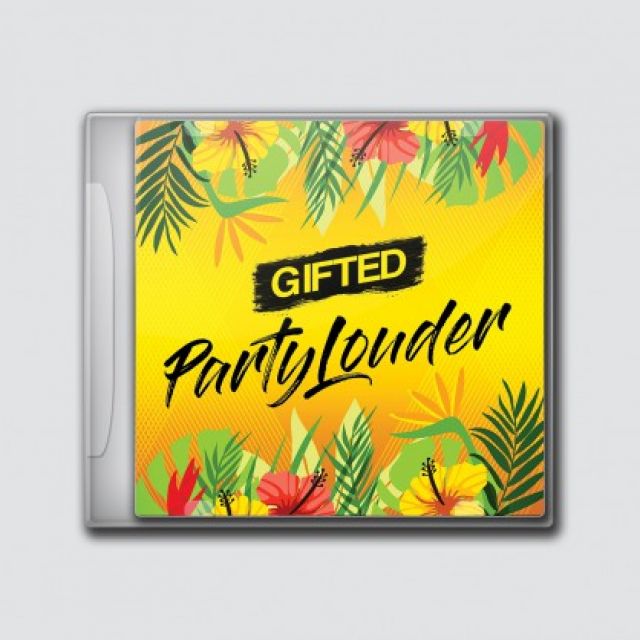 Gifted - Party Louder