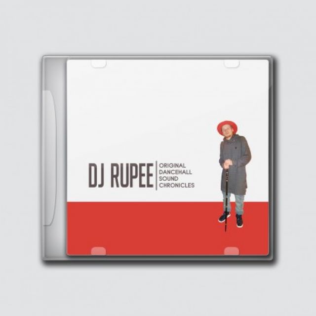 DJ Rupee - Original Dancehall Sound Chronicles