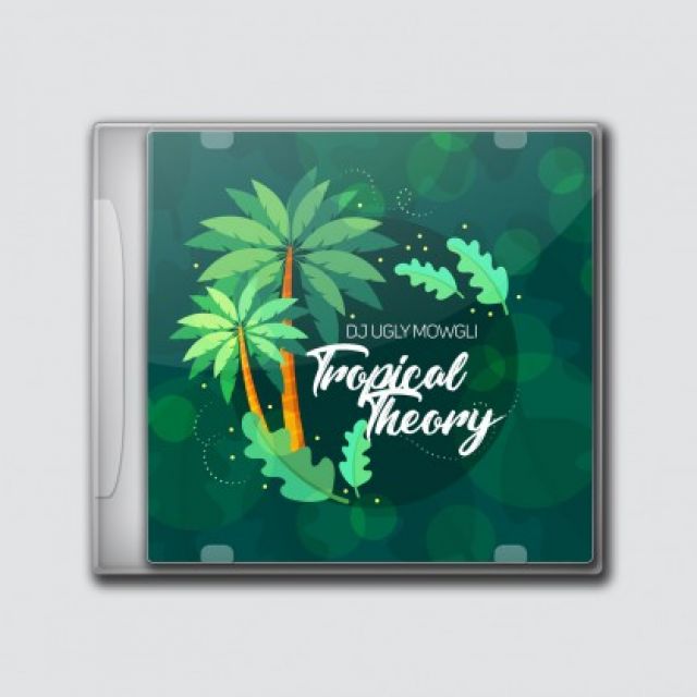 DJ Ugly Mowgli - Tropical Theory