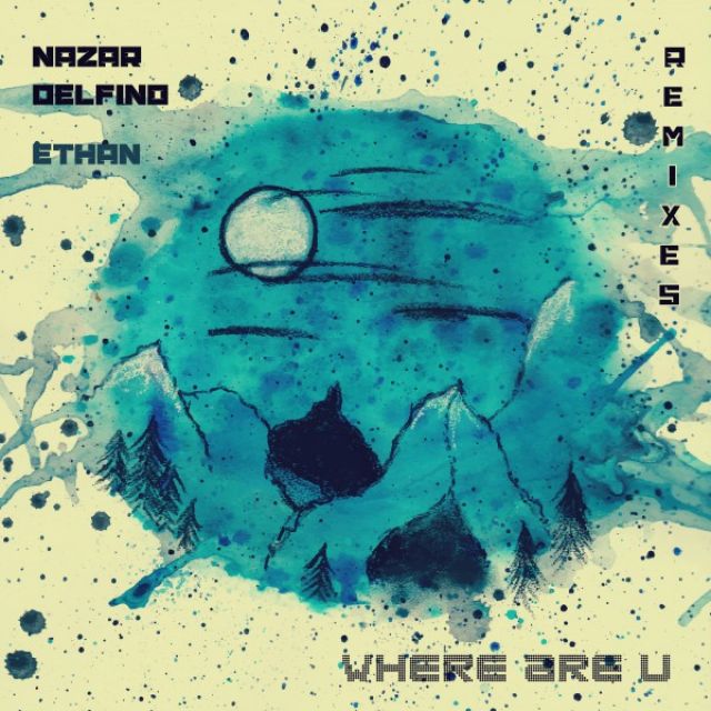 Nazar Delfino (feat. Ethan) - Where Are U [House Remix]