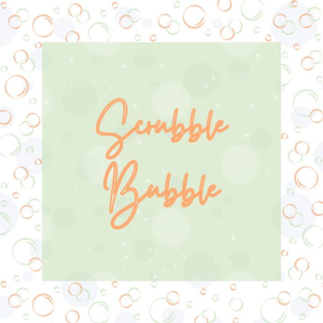 Scrubble Bubble