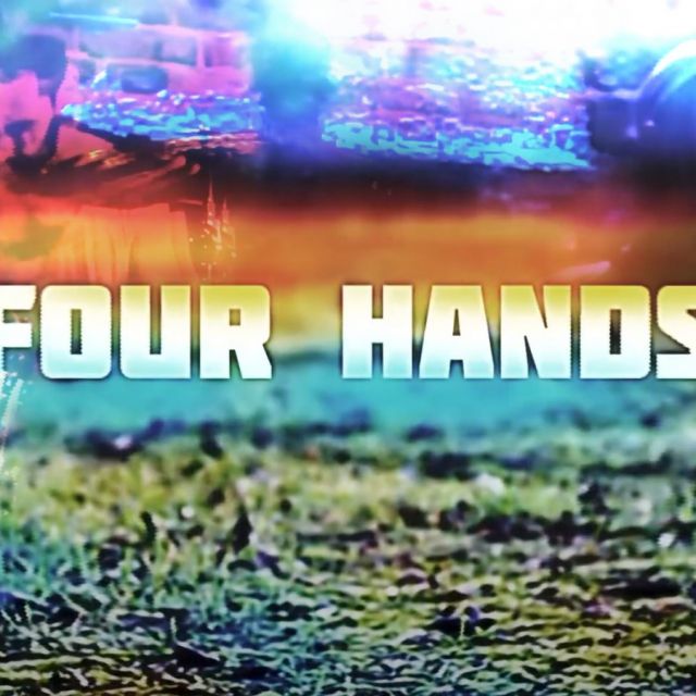 FOUR HANDS - ON MY FIRE (  )