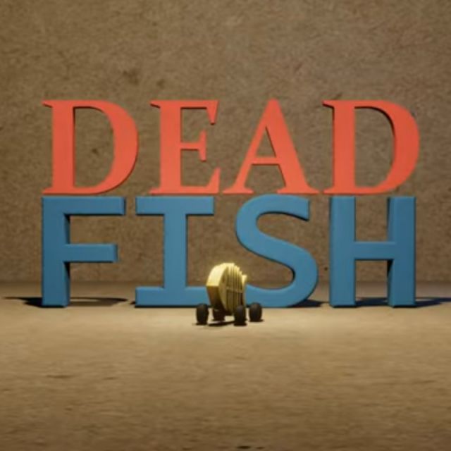 3- "DEADFISH"2