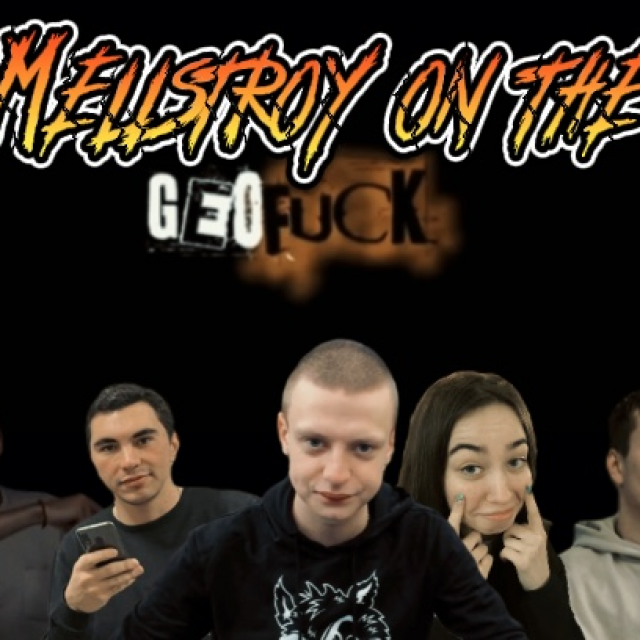 MELLSTROY ON THE GEOFUCK 