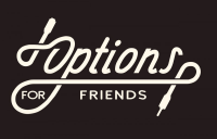    "Options For Friends"