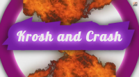 KROSH AND CRASH