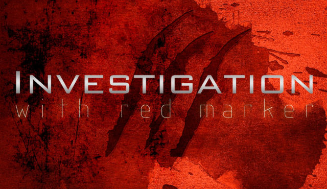 "Investigation: with red marker"    