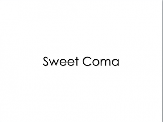 Sweet Coma