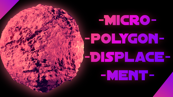 Micropolygon Displacement