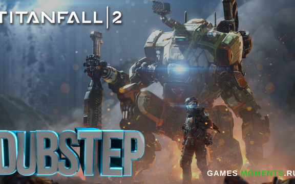 Titanfall 2 - Cinematic Dubstep Trailer