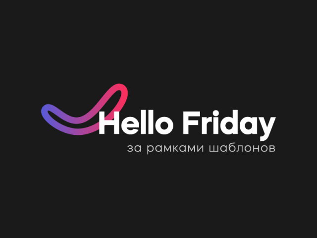   - "Hello Friday"
