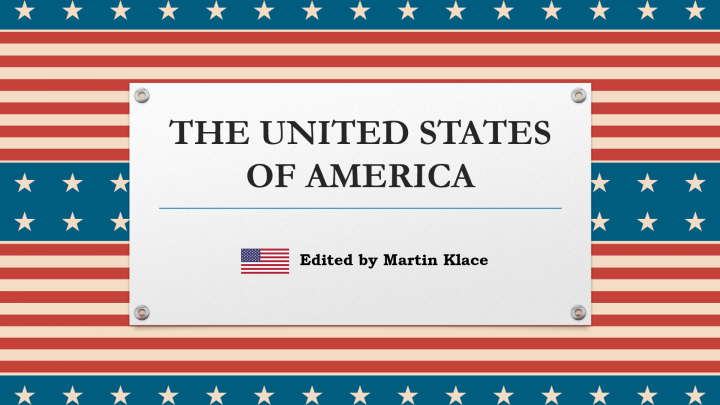 THE UNITED STATES OF AMERICA