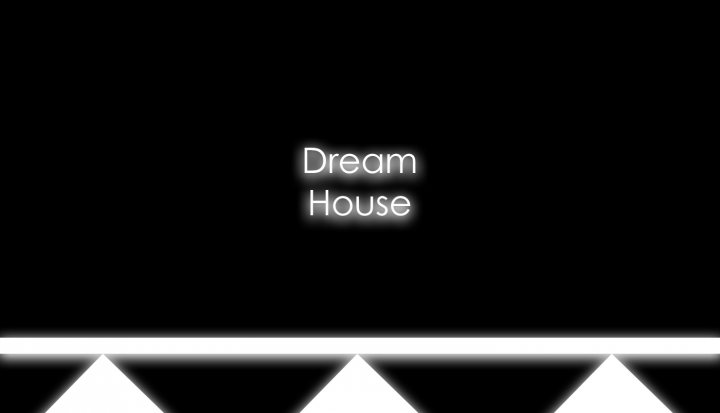  "Dream House"