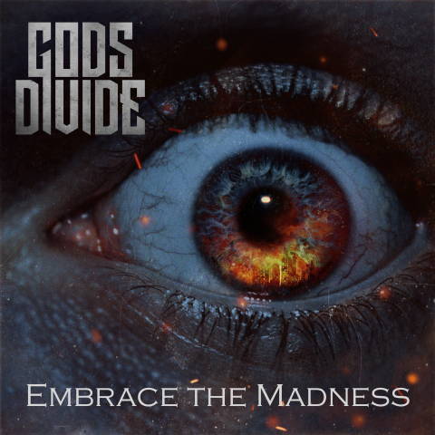 Gods Divide - Embrace the Madness