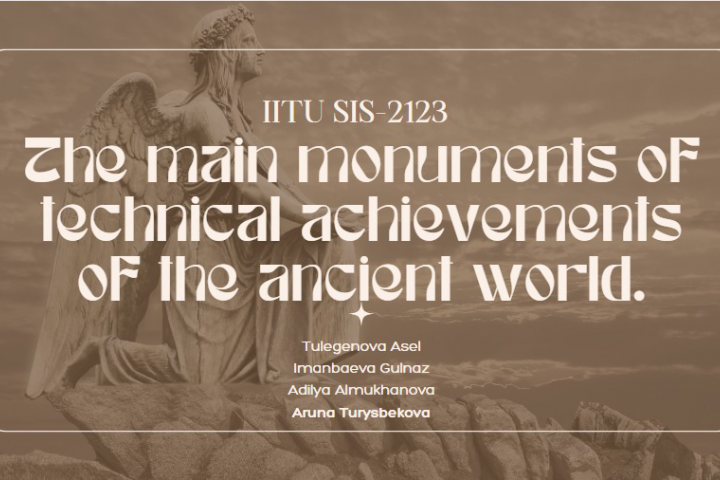     "The main monuments of technical achievemen