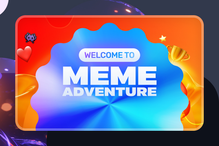   Meme adventure