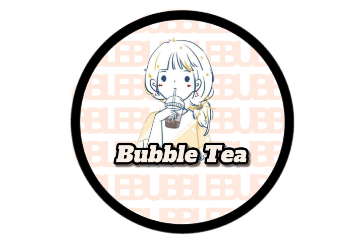    Bubble tea 